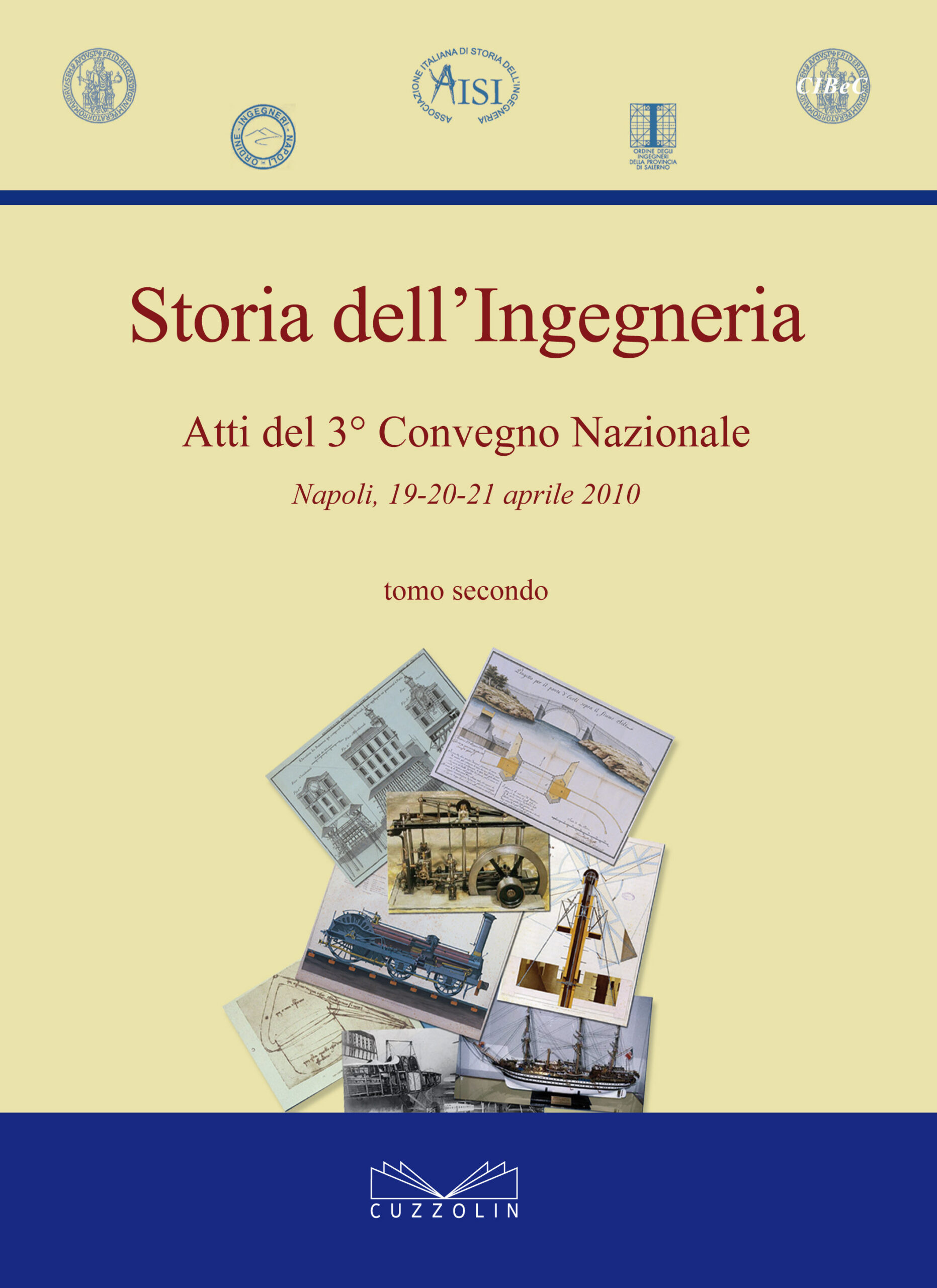 Storia dell’Ingegneria 2010 - Atti del 3° Congresso Nazionale