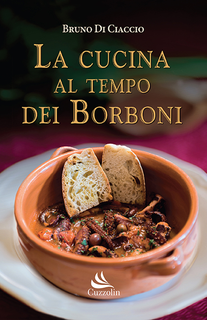 La Cucina al tempo dei Borboni