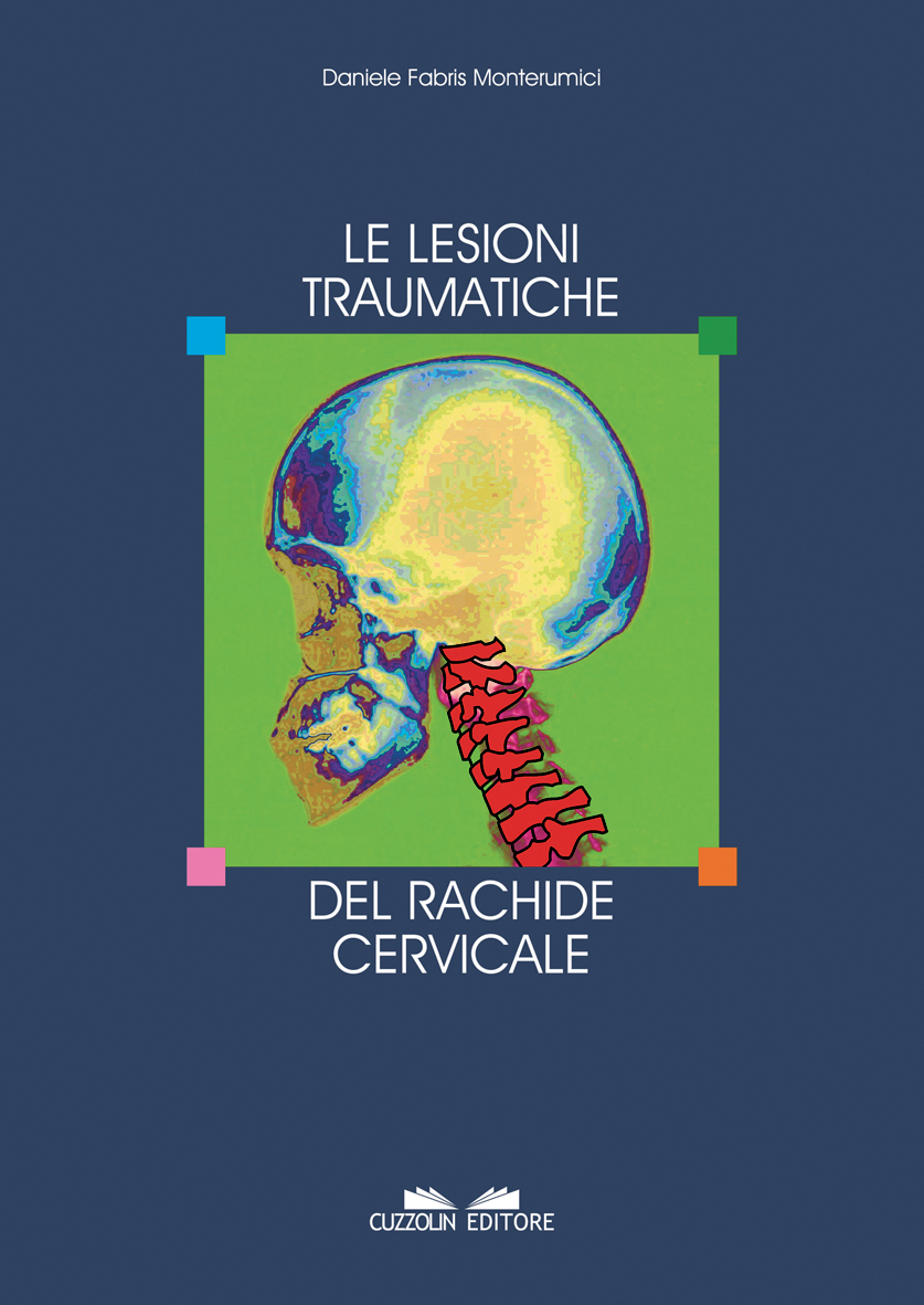 Le lesioni traumatiche del rachide cervicale
