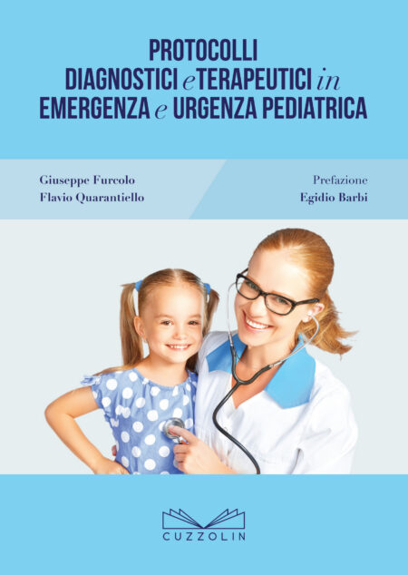 Protocolli Diagnostici e Terapeutici in Emergenza e Urgenza Pediatrica