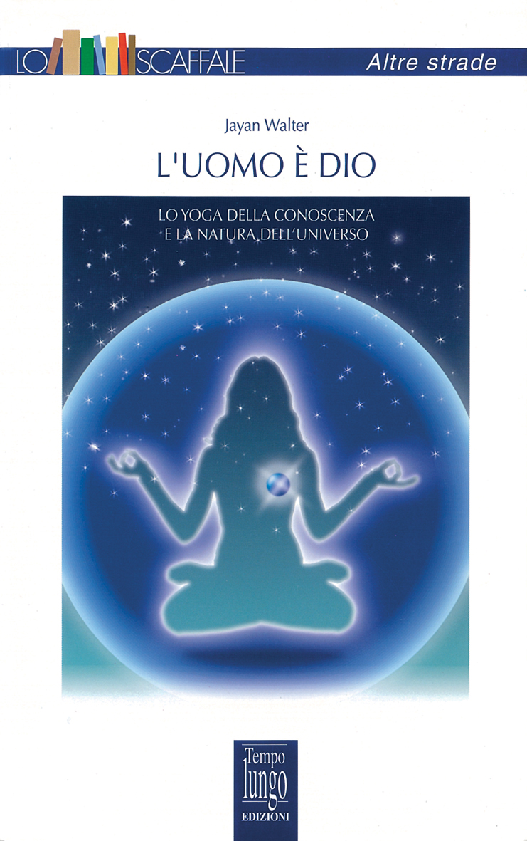 L’uomo è Dio