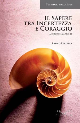 Il sapere tra incertezza e coraggio