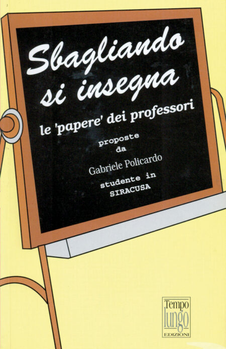 Sbagliando si insegna