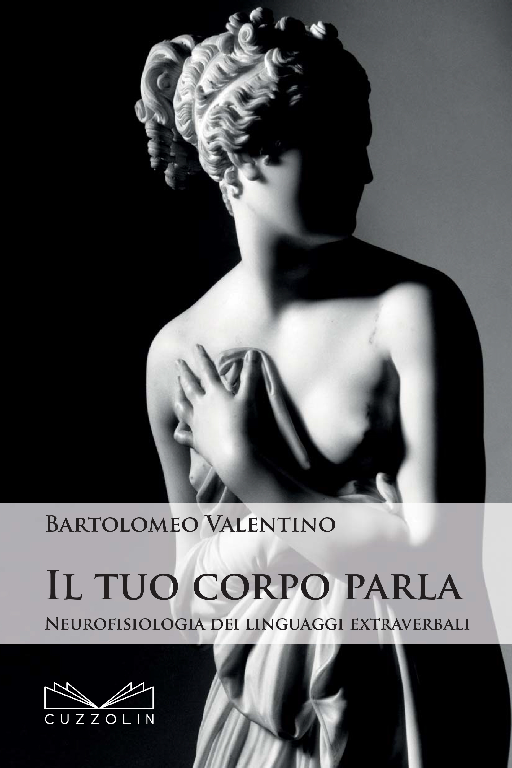 Il tuo corpo parla. Neurofisiologia dei linguaggi extraverbali