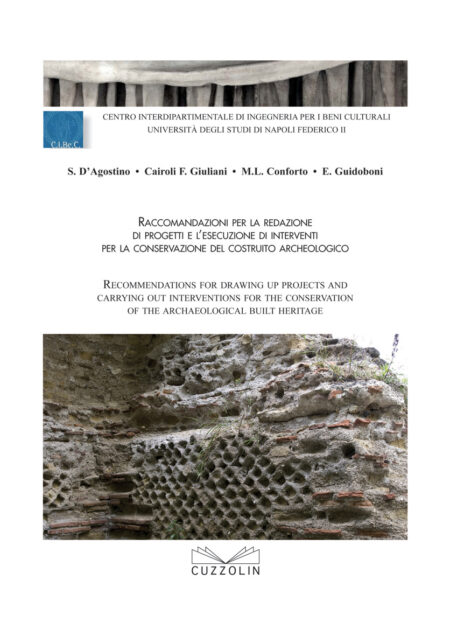 Raccomandazioni per la redazione di progetti e l’esecuzione di interventi per la conservazione del costruito archeologico