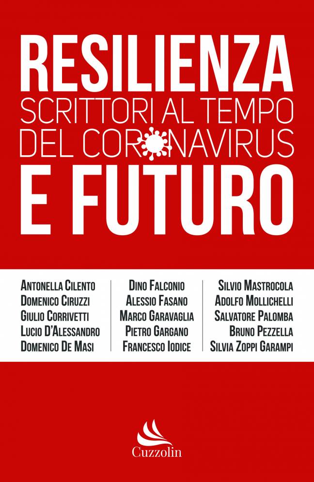 Resilienza e Futuro. Scrittori al tempo del Coronavirus