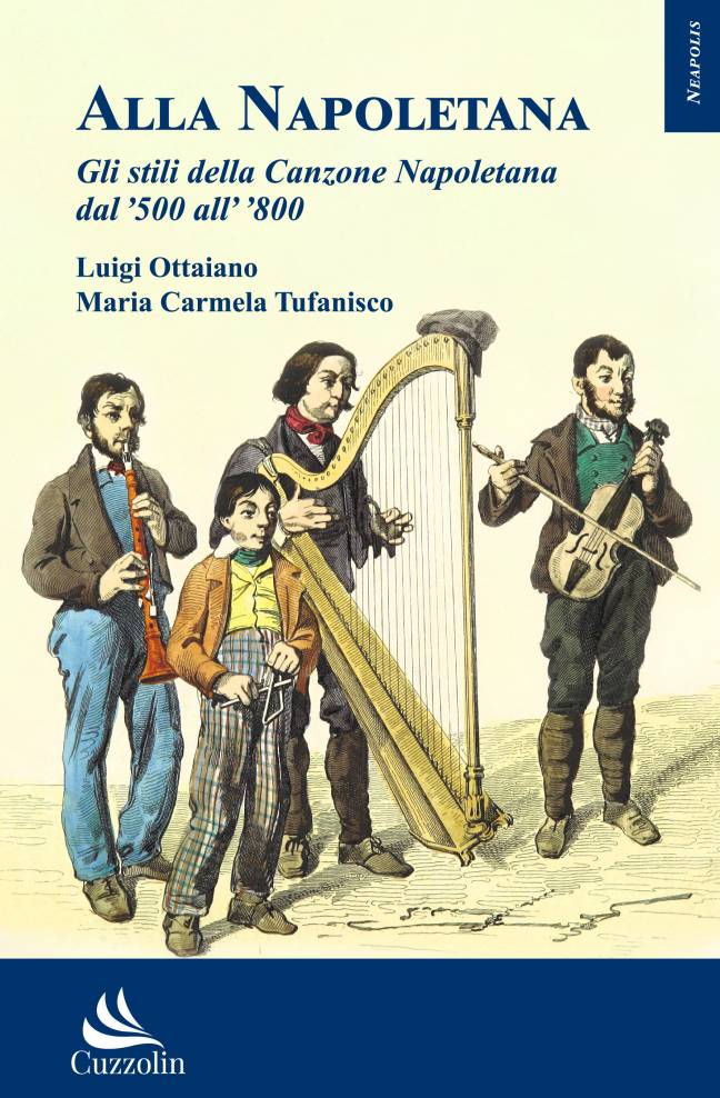 Alla Napoletana. Gli stili della Canzone Napoletana del '500 all' '800