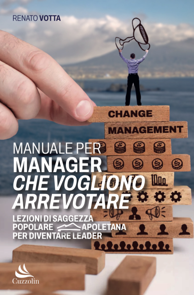 Manuale per Manager che vogliono Arrevotare