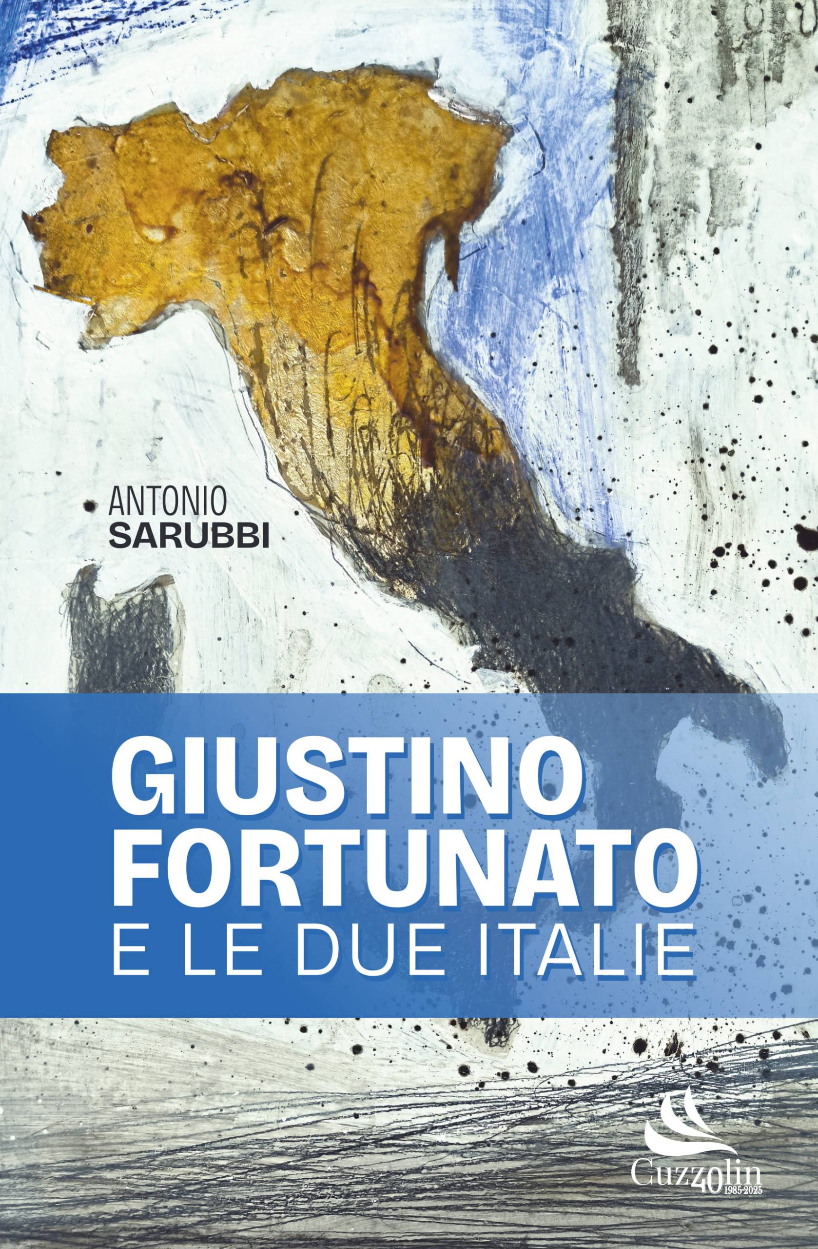 Giustino Fortunato e le due Italie